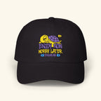 Enjoy Now - Worry Later Slowglow - Classic Dad Hat - Black